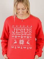 Jesus is the Reason Graphic Sweatshirt (Multiple Colors)