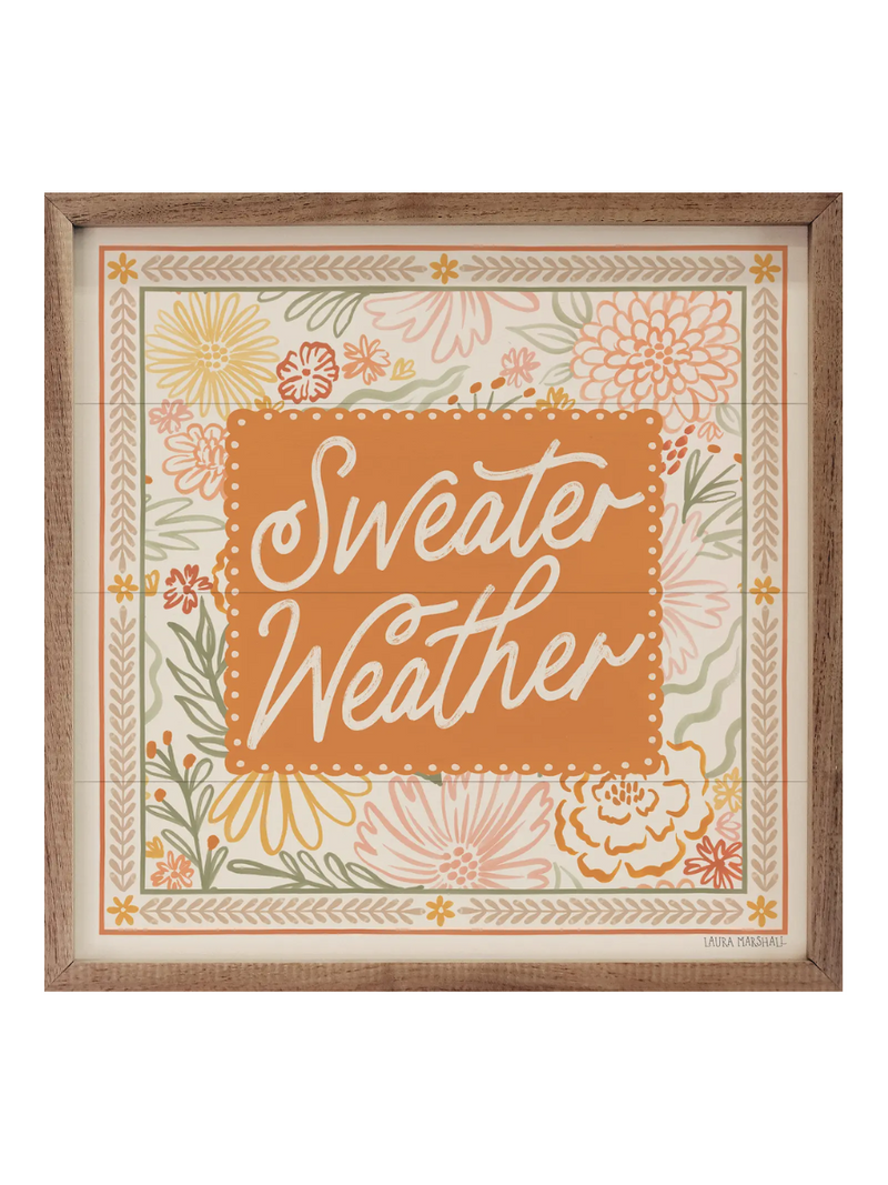 Sweater Weather Sign 8 x 8