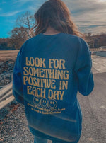 Look For Something Positive Graphic Sweatshirt (Online Exclusive)